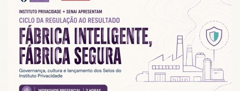 Fábrica Inteligente, Fábrica Segura