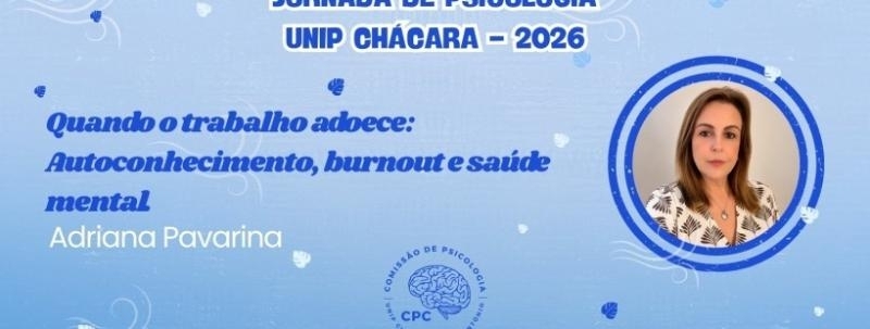 Palestra: Quando o trabalho adoece: autoconhecimento, burnout e saúde mental na contemporaneidade