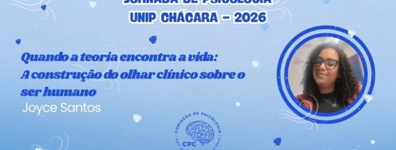 Palestra: Quando a teoria encontra a vida: a construção do olhar clínico sobre o ser humano