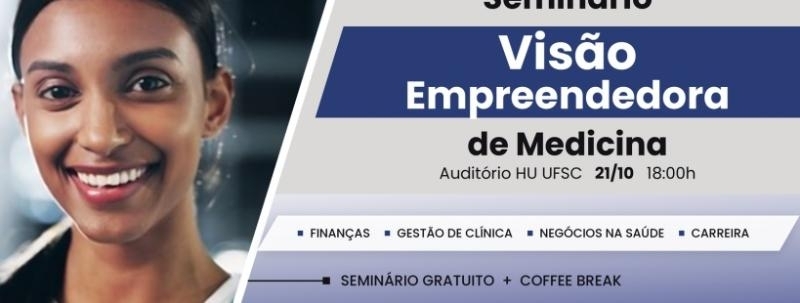 VISE, Visão Empreendedora: Edição Medicina | UFSC