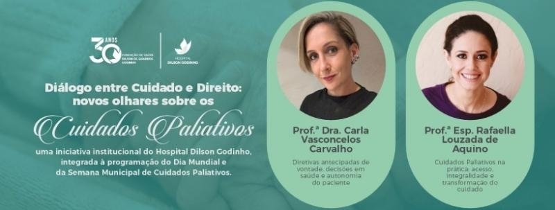 Evento: DIÁLOGO ENTRE CUIDADO E DIREITO: NOVOS OLHARES SOBRE OS  CUIDADOS PALIATIVOS