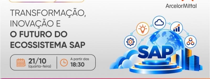 Evento: Transformação, Inovação e o Futuro do Ecossistema SAP