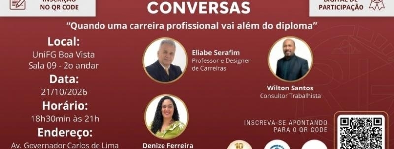 Evento: Roda de conversas  "Quando uma carreira profissional vai além do diploma?"