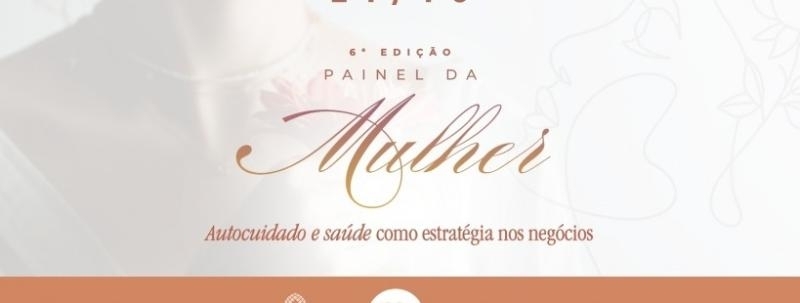 Evento: 6º Painel da Mulher