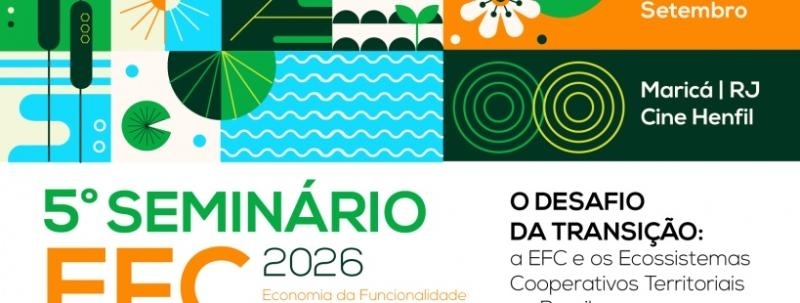 Evento: O desafio da transição: A EFC e os Ecossistemas Cooperativos Territoriais no Brasil