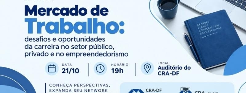 Evento: Mercado de Trabalho: Carreira pública, privada e empreendedora