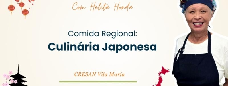 Evento: Oficina Culinária com Helita Honda - Comida Regional: Culinária Japonesa
