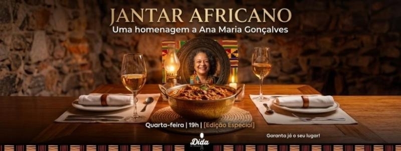 Evento: Jantar Africano: Uma homenagem a Ana Maria Gonçalves [Edição Especial]