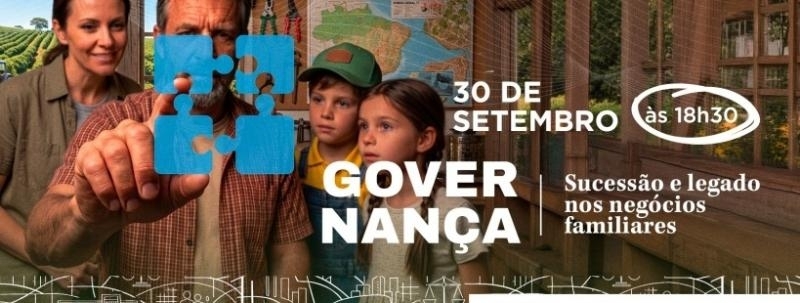 Governança : Sucessão e legado nos negócios familiares