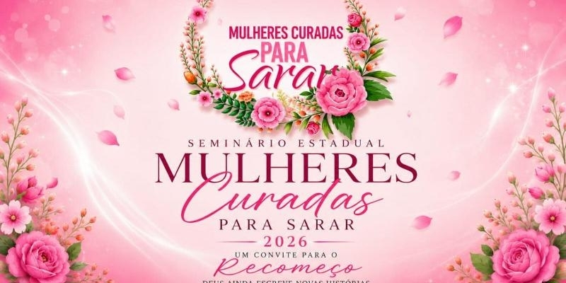 Seminário Estadual SP- Mulheres Curadas para Sarar
