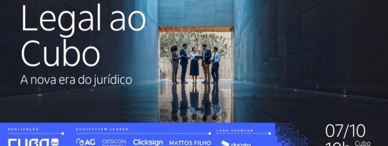 Legal ao Cubo - A nova era do jurídico
