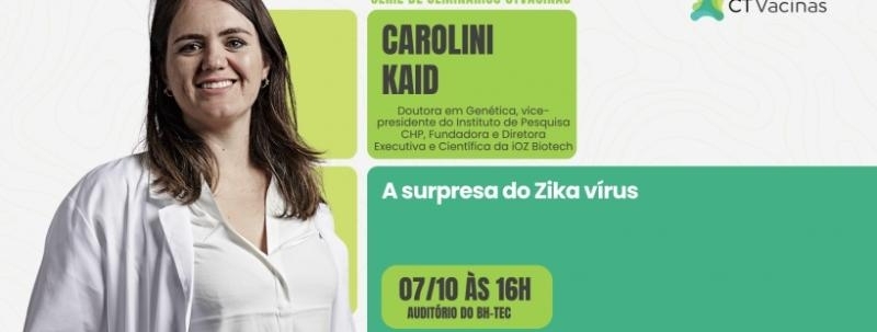 A surpresa do Zika vírus com Carolini Kaid