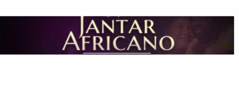 Evento: Jantar Africano: 07OUT [Viva as diferentes formas de amar!]