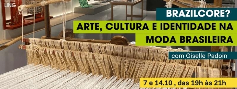 BrazilCore? Arte, cultura e identidade na moda brasileira