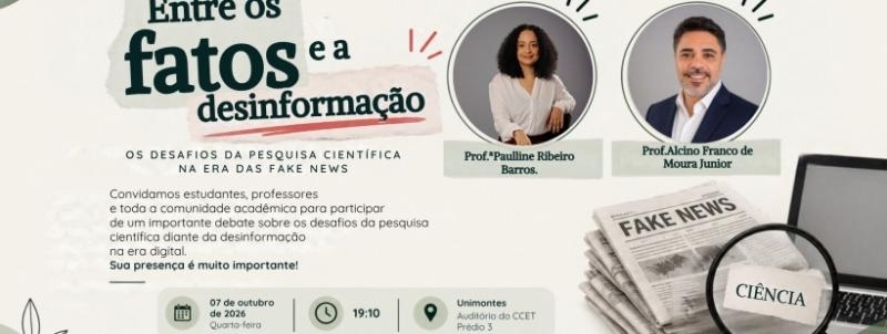 Evento: Entre os fatos e a desinformação: os desafios da pesquisa científica na era das fake news