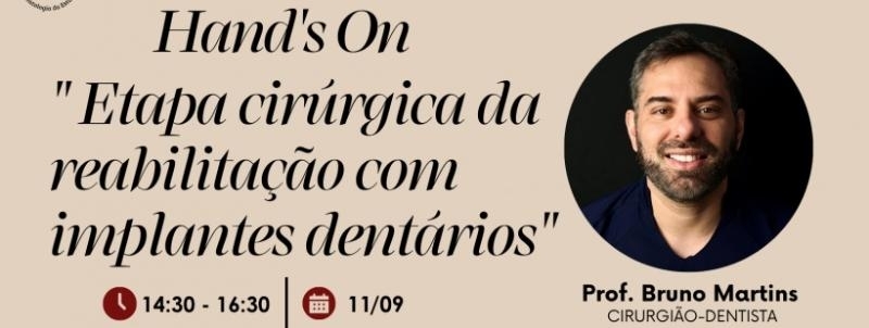 Evento: Hands-on: Etapa cirúrgica da reabilitação com implantes dentários.