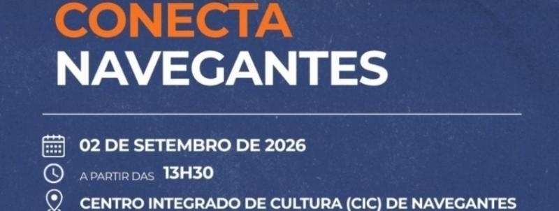 Evento: CONECTA NAVEGANTES | Desenvolvimento, Mercado Imobiliário e Oportunidades