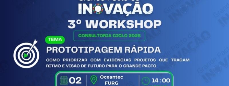 Evento: 3º Workshop de Governança - GRANDE PACTO DA INOVAÇÃO