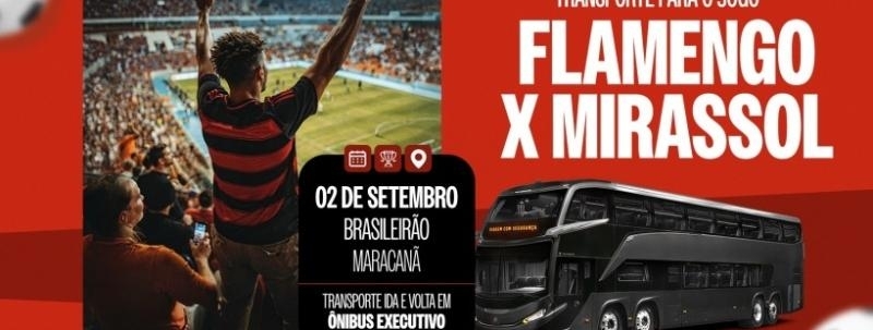 TRANSPORTE ANVITUR  FLAMENGO x MIRASSOL | 02/09 | BRASILEIRÃO | MARACANÃ