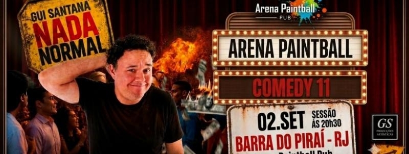Evento: Arena Paintball Comedy 11 - Gui Santana Nada Normal