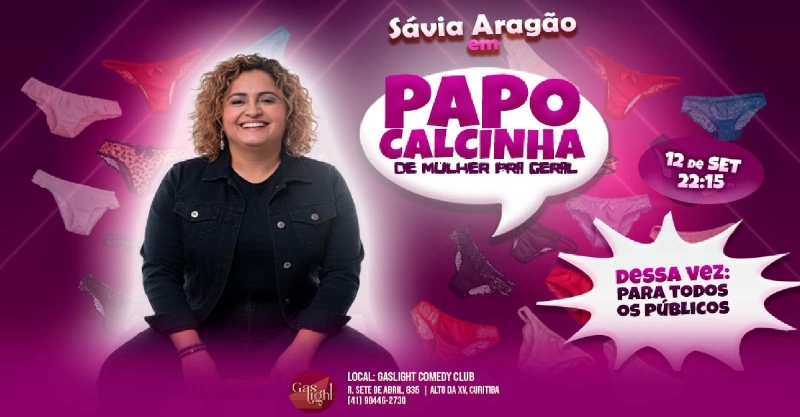 PAPO CALCINHA - DE MULHER PARA GERAL COM SÁVIA ARAGÃO
