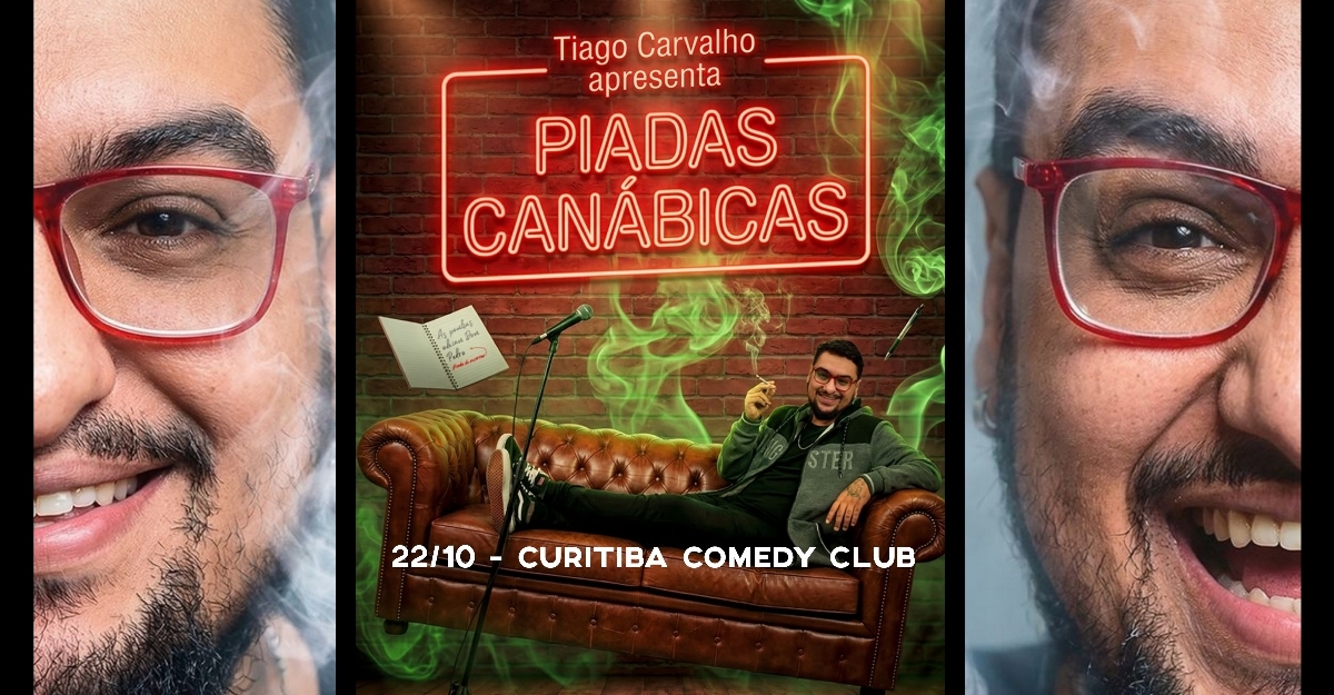 Evento: Tiago Carvalho Em Piadas Canábicas