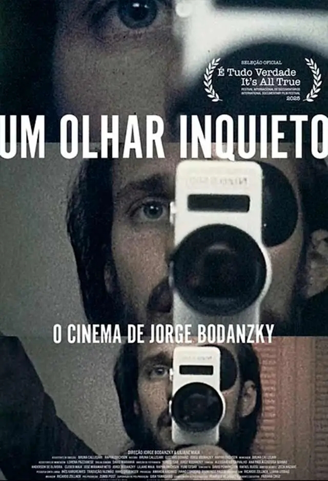 Filme: Um Olhar Inquieto: O Cinema De Jorge Bodanzky