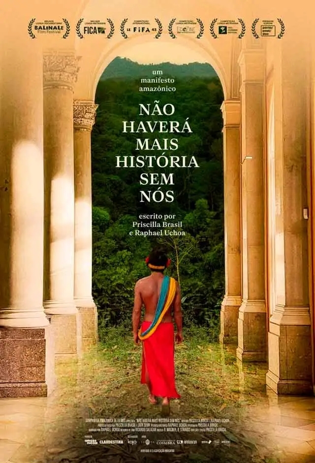 Filme: Não Haverá Mais História Sem Nós