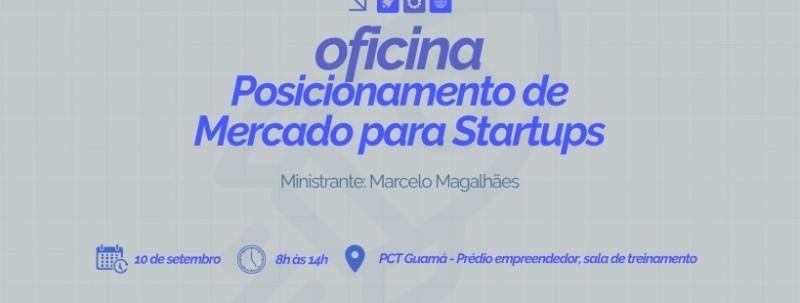 Evento: Oficina: Posicionamento de Mercado para Startups
