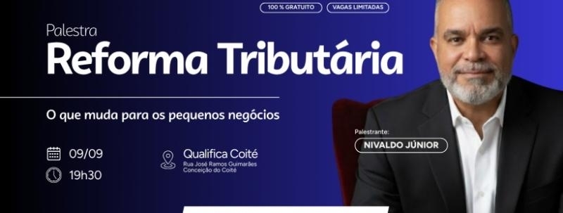 Evento: REFORMA TRIBUTÁRIA: O que Muda para os Pequenos Negócios?