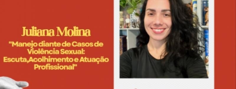 "Manejo diante de Casos de Violência Sexual: Escuta,Acolhimento e Atuação Profissional"