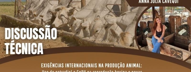 Discussão Tecnica: Exigências internacionais na Produção Animal
