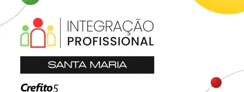 Integração Profissional: Santa Maria e São Sepé