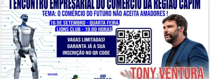 I ENCONTRO EMPRESARIAL DO COMÉRCIO DA REGIÃO DO CAPIM