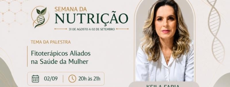 Evento: Fitoterápicos Aliados na Saúde da Mulher (Palestrante Keila Faria)