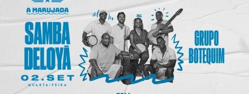 Evento: SAMBA DELOYA com Grupo Botequim