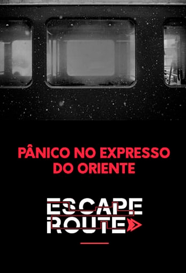 Movie: Pânico Do Expresso Do Oriente - Escape Route