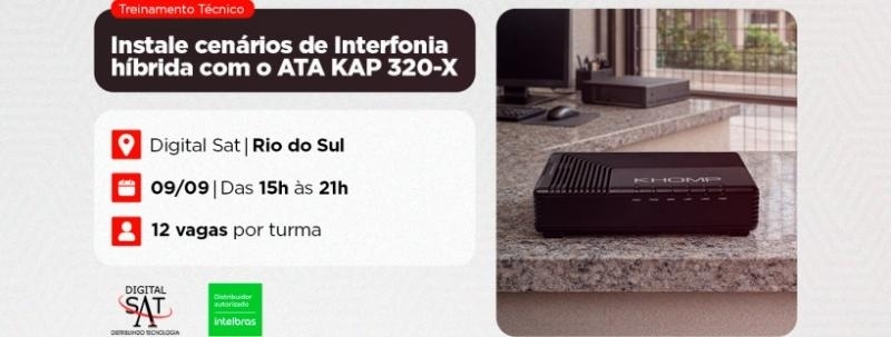 Treinamento Técnico -  Instale cenários de Interfonia híbrida com o ATA KAP 320-X | Rio do Sul