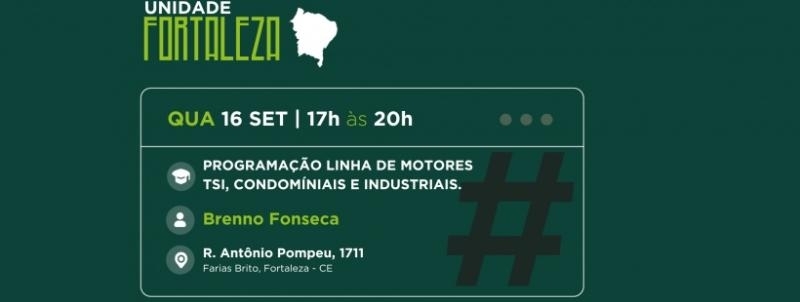 Evento: Programação linha de motores TSI, Condomíniais e Industriais.