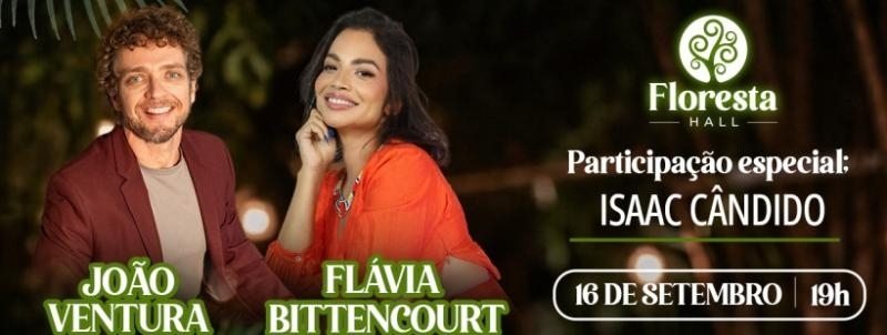 João Ventura & Flávia Bittencourt no Floresta