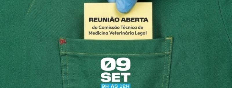 Reunião Aberta da Comissão de Medicina Veterinária Legal do CRMV-SP