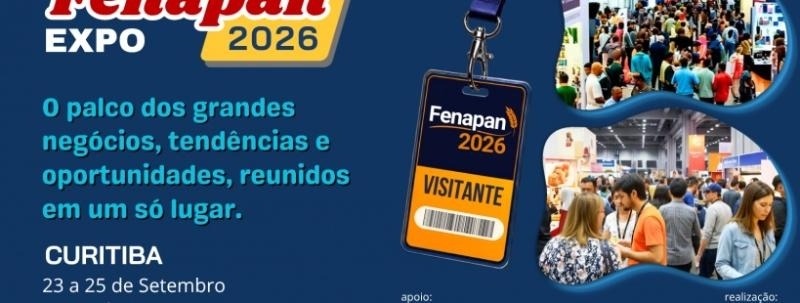 Evento: FENAPAN EXPO 2026 - Feira da Panificação, Confeitaria, Alimentos, Bebidas, Insumos, Máquinas e Equip