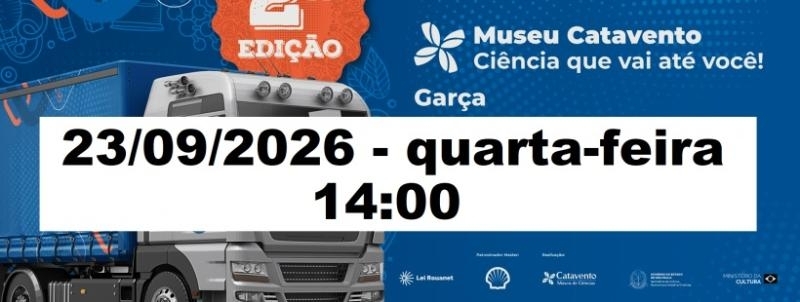 Evento: Carreta Museu Catavento 14:00