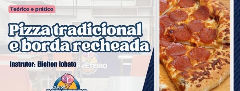 Evento: PIZZA TRADICIONAL E BORDA RECHEADA