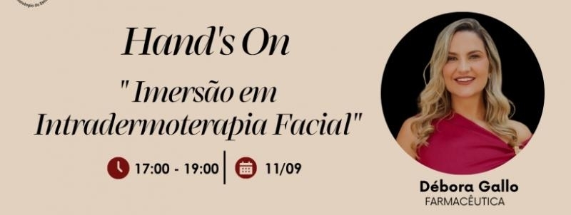 Evento: Hands-on: Imersão em Intradermoterapia Facial