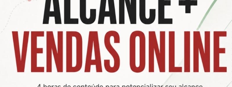 Evento: Alcance Mais Vendas Online