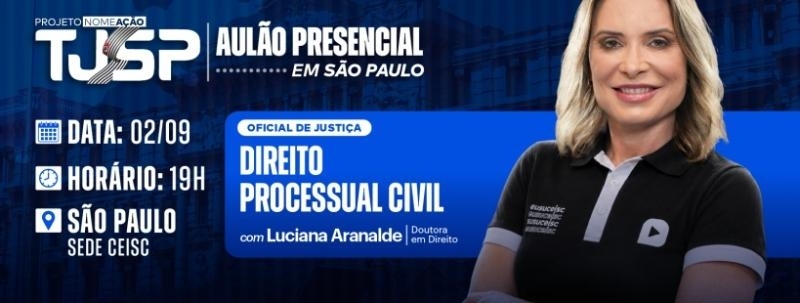 Aulão TJ-SP - Oficial de Justiça - Direito Processual Civil