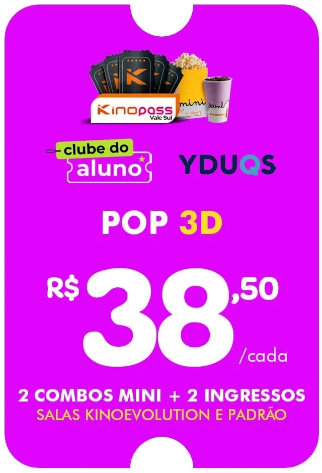 Película: Vale Sul - Clube do Aluno – POP 3D - 31/12/2026