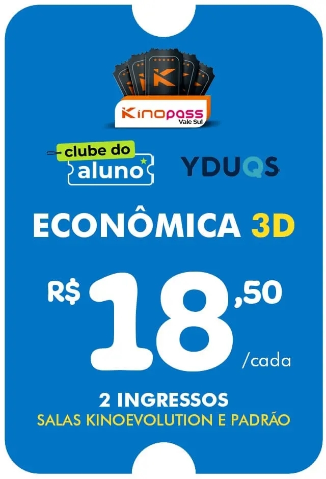 Película: Vale Sul - Clube do Aluno - Classe Econômica 3D - 31/12/2026