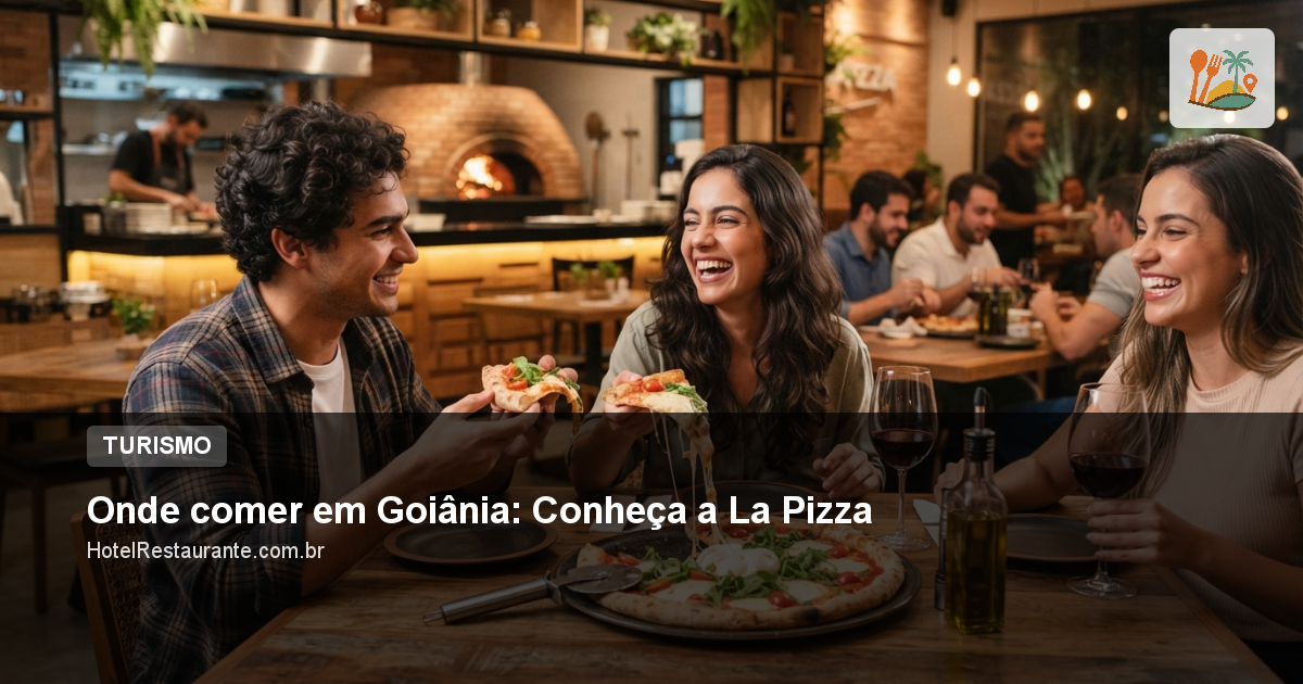 Onde comer em Goiânia: Conheça a La Pizza